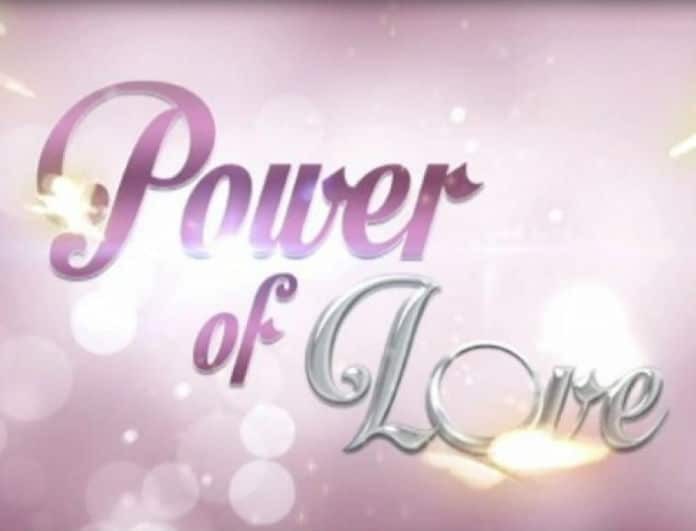 Power Of Love - Spoiler: Αυτός είναι ο παίκτης αποχωρεί!