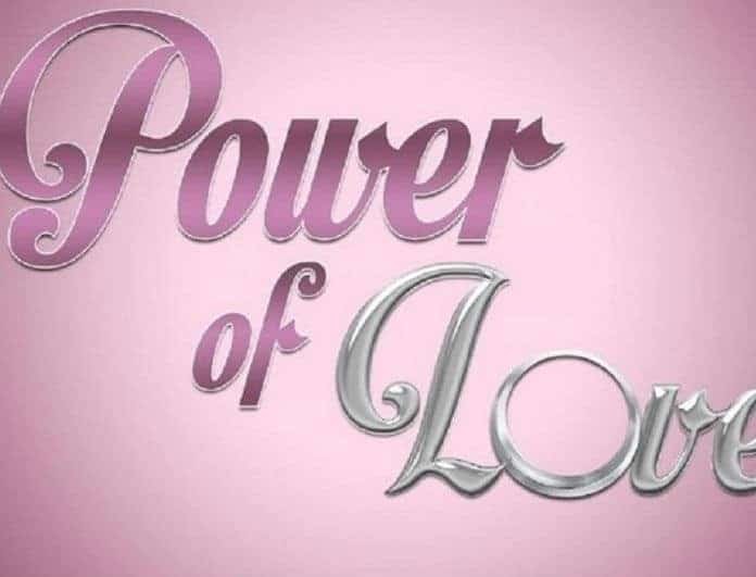 Power of Love - Spoiler: Ποιος παίκτης αποχωρεί από το ριάλιτι αγάπης;